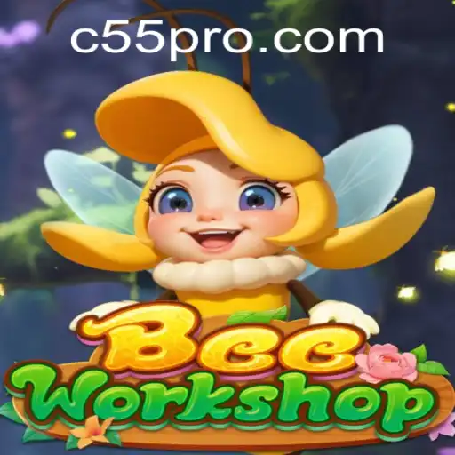 Discover the Buzz of BeeWorkshop at c55.com